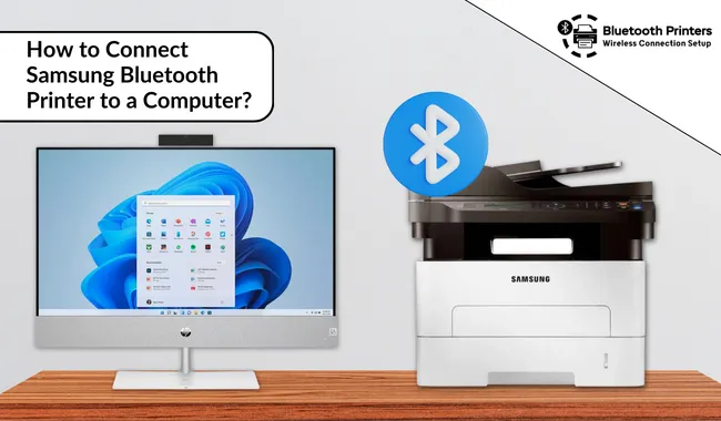 How to Connect Samsung Bluetooth Printer to a Computer?