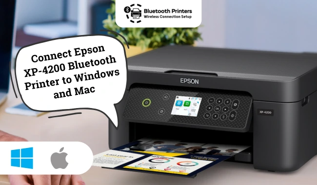 How to Connect Epson XP-4200 Bluetooth Printer to Windows and Mac