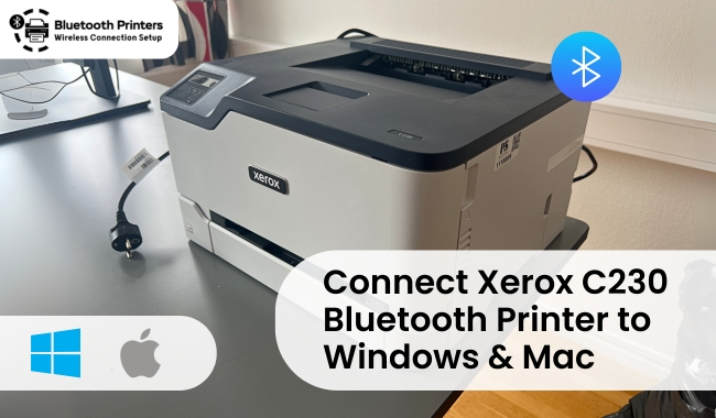 Connect Xerox C230 Bluetooth Printer to Windows and Mac